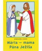 Maľovanka - Mária - mama pána Ježiša                                            